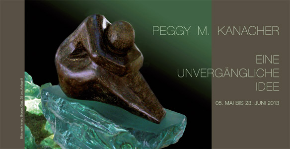 Galerie Kunstwerk Heimbach - Einladung Ausstellung Peggy M. Kanacher 2013